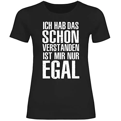 Produktbild: wowshirt Damen T-Shirt Ich Habe Das Schon Verstanden Ist Mir Nur Egal Frech Spruch, Größe:L, Farbe:Black