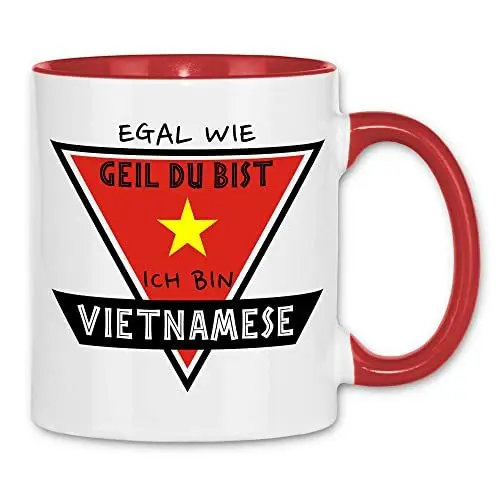 Produktbild: wowshirt Tasse Egal Wie Geil Du Bist Ich Bin Vietnamese Vietnam, Farbe:White - Red