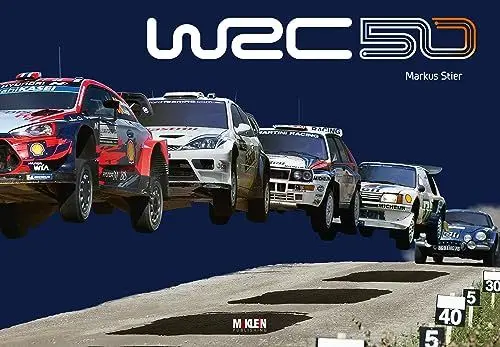 Produktbild: WRC 50 - The Story of the World Rally Championship 1973-2022 (Hardcover) Stier, Markus and Klein, Reinhard (Hardcover) Stier, Markus and Klein, Reinhard (Hardcover) Stier, Markus and Klein, Reinhard