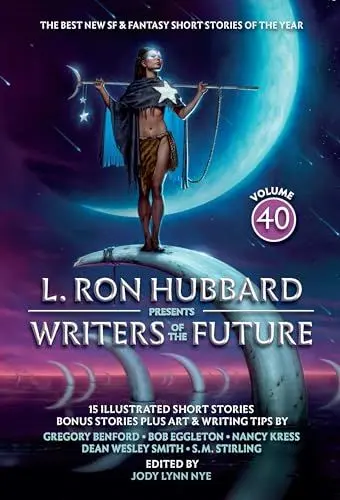 Produktbild: Writers of the Future: The Year's Twelve Best Tales from the Writers of the Future International Writers' Program (L Ron Hubbard Presents, 40)
