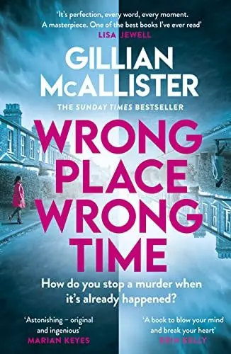 Produktbild: Wrong Place Wrong Time: Can you stop a murder after it's already happened? THE SUNDAY TIMES THRILLER OF THE YEAR AND REESE’S BOOK CLUB PICK 2022