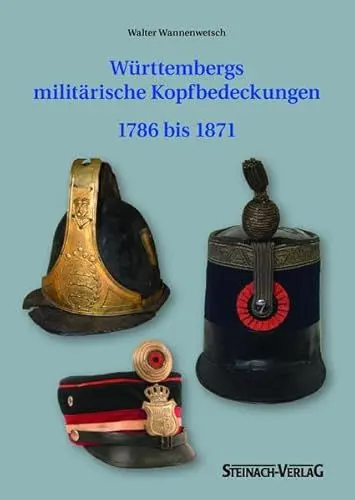 Produktbild: Württembergs militärische Kopfbedeckungen 1786 bis 1871