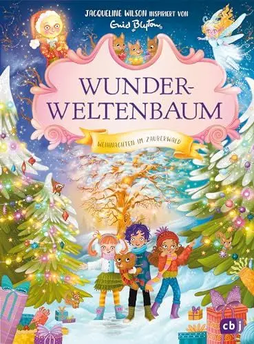 Produktbild: Wunderweltenbaum – Weihnachten im Zauberwald: Ein Weihnachts-Abenteuer in Anlehnung an Enid Blytons fantastische Reihe ab 8 Jahren (Die Wunderweltenbaum-Reihe, Band 5)