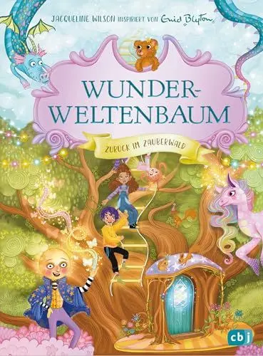 Produktbild: Wunderweltenbaum - Zurück im Zauberwald: Ein neues Abenteuer in Anlehnung an Enid Blytons fantastische Reihe (Die Wunderweltenbaum-Reihe, Band 4)