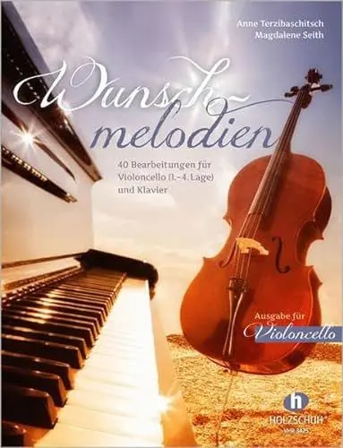Produktbild: Wunschmelodien: 40 Bearbeitungen für Violoncello (1. - 4. Lage) und Klavier, Ausgabe für Violoncello