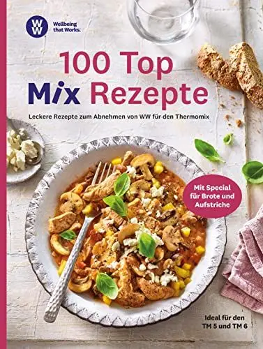Produktbild: WW - 100 Top Mix Rezepte: Leckere Rezepte zum Abnehmen von WW für den Thermomix