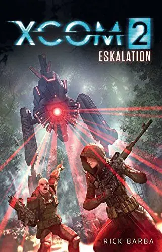Produktbild: XCOM 2: Eskalation: Roman zum Game