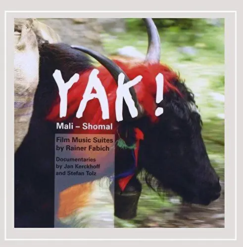 Produktbild: YAK! Mali - Shomal·· Film Music Suites by Rainer Fabich