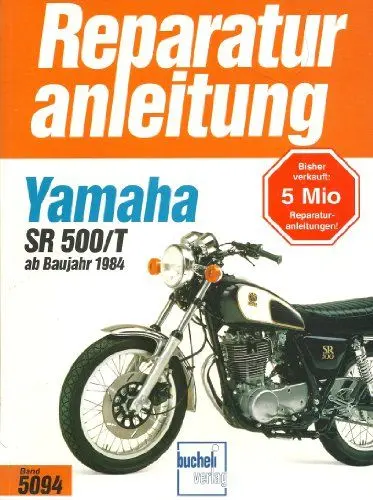 Produktbild: Yamaha SR 500 / T: ab Baujahr 1984 // Reprint der 7. Auflage 1989 (Reparaturanleitungen)
