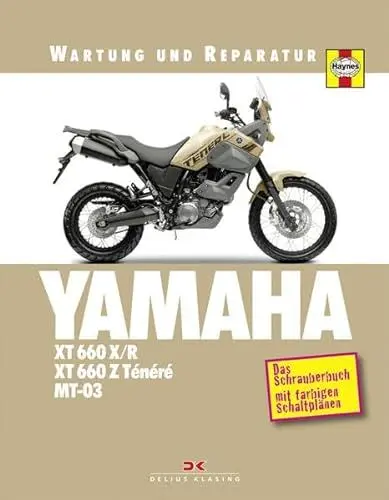 Produktbild: Yamaha XT 660 X/R, XT 660 Z Ténéré & MT-03: Wartung und Reparatur