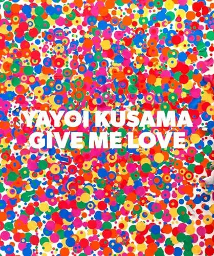 Produktbild: Yayoi Kusama: Give Me Love