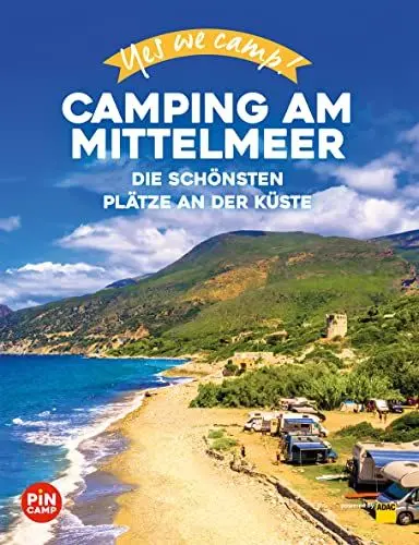 Produktbild: Yes we camp! Camping am Mittelmeer: Die schönsten Plätze an der Küste (PiNCAMP powered by ADAC)