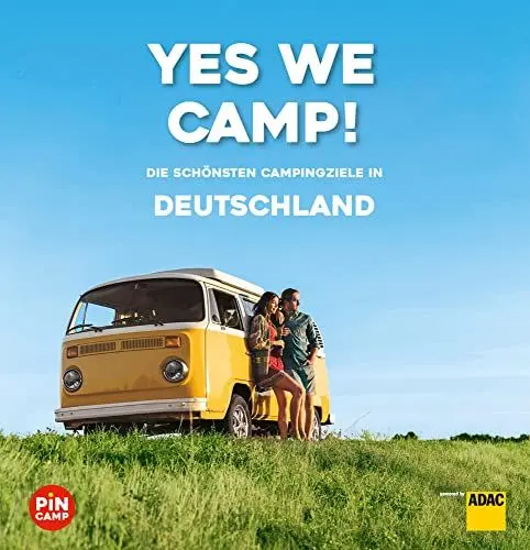 Produktbild: Yes we camp! Deutschland: Die schönsten Campingziele in Deutschland (PiNCAMP powered by ADAC)