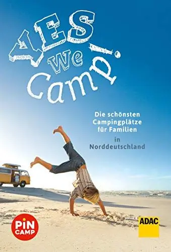 Produktbild: Yes we camp! Die schönsten Campingplätze für Familien in Norddeutschland (PiNCAMP powered by ADAC)