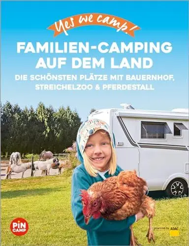 Produktbild: Yes we camp! Familien-Camping auf dem Land: Die schönsten Plätze mit Bauernhof, Streichelzoo und Pferdestall (PiNCAMP powered by ADAC)