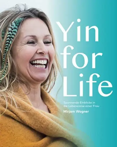 Produktbild: Yin for Life: Liebevolle Begleitung für jede Lebensstufe einer Frau