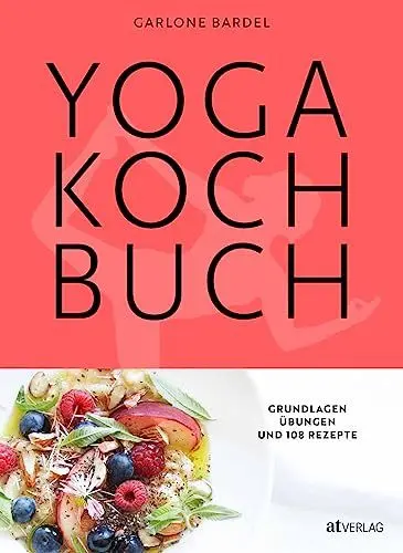 Produktbild: Yoga Kochbuch: Grundlagen, Übungen und 108 Rezepte