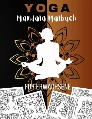 Produktbild: Yoga Mandala Malbuch für Erwachsene: Ausmalen Für Ältere und Jugendliche | Yoga-Pose Malbuch mit Mandalas | Zeichnung Anti-Stress, Entspannung und ... als Beschäftigung | Geschenk Yoga Fans.