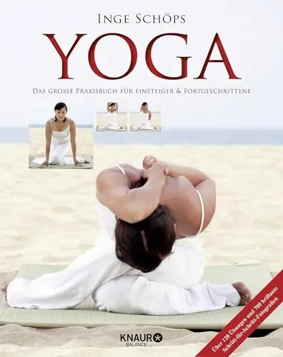 Produktbild: Yoga - Das große Praxisbuch für Einsteiger & Fortgeschrittene: Über 120 Übungen und 700 brillante Schritt-für-Schritt-Fotografien