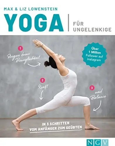 Produktbild: Yoga für Ungelenkige: In 3 Schritten vom Anfänger zum Geübten