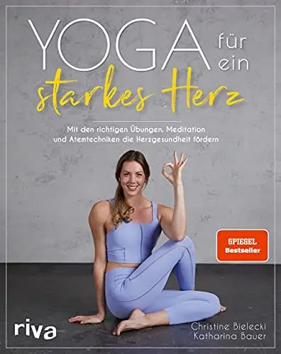 Produktbild: Yoga für ein starkes Herz: Mit den richtigen Übungen, Meditation und Atemtechniken die Herzgesundheit fördern