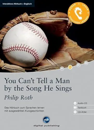 Produktbild: You Can’t Tell a Man by the Song He Sings - Interaktives Hörbuch Englisch: Das Hörbuch zum Sprachen lernen mit ausgewählten Kurzgeschichten