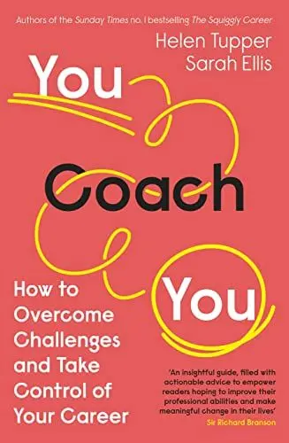 Produktbild: You Coach You: The No.1 Sunday Times Business Bestseller – How to Overcome Challenges and Take Control of Your Career