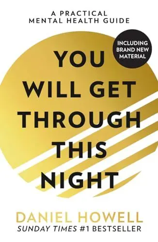 Produktbild: You Will Get Through This Night: The No.1 Sunday Times best selling practical self help guide to teach you how to take care of your mental health and cope with anxiety and depression