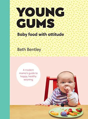 Produktbild: Young Gums: Baby Food with Attitude: A Modern Mama’s Guide to Happy, Healthy Weaning