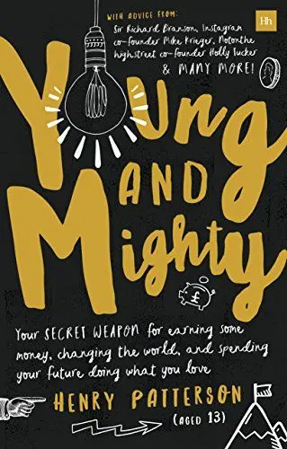Produktbild: Young and Mighty: Your secret weapon for earning some money, changing the world, and spending your future doing what you love