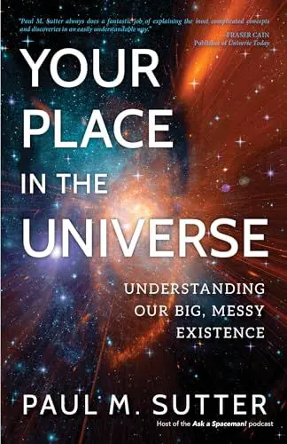 Produktbild: Your Place in the Universe: Understanding Our Big, Messy Existence
