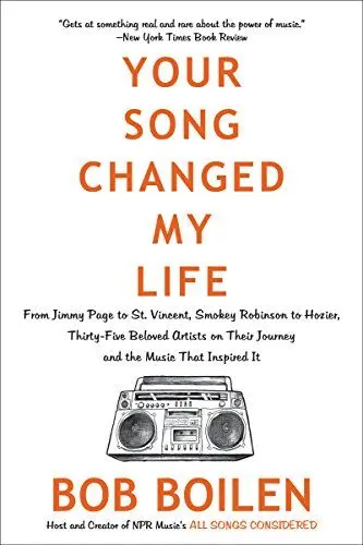Produktbild: Your Song Changed My Life: From Jimmy Page to St. Vincent, Smokey Robinson to Hozier, Thirty-Five Beloved Artists on Their Journey and the Music That Inspired It