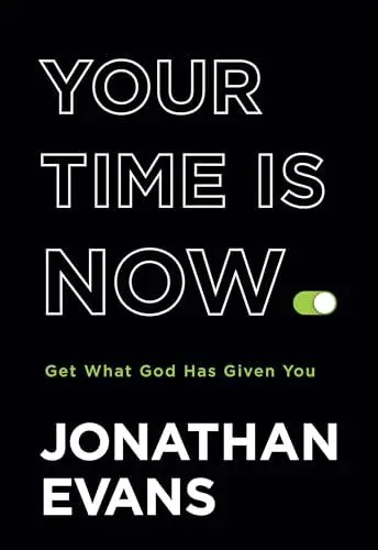 Produktbild: Your Time Is Now: Get What God Has Given You