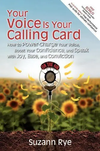 Produktbild: Your Voice Is Your Calling Card: How to Power-Charge Your Voice, Boost Your Confidence, and Speak with Joy, Ease, and Conviction