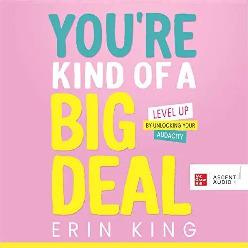 Produktbild: You’re Kind of a Big Deal: Level Up by Unlocking Your Audacity