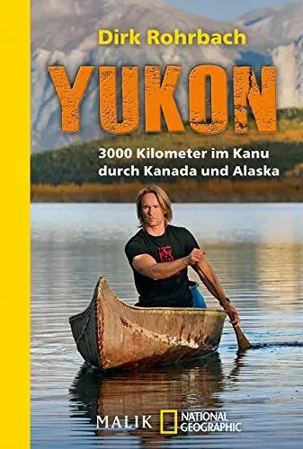 Produktbild: Yukon: 3000 Kilometer im Kanu durch Kanada und Alaska