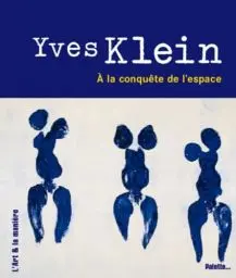 Produktbild: Yves Klein, à la conquête de l'espace: A la conquête de l'espace