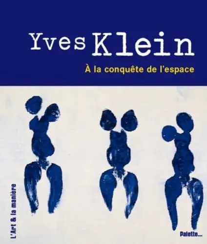 Produktbild: Yves Klein, à la conquête de l'espace: A la conquête de l'espace