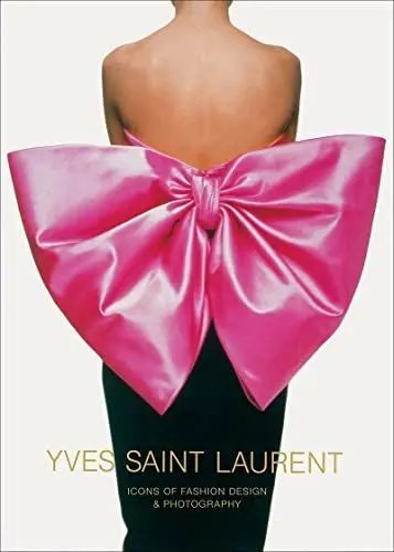 Produktbild: Yves Saint Laurent: Icons of Fashion Design & Photography