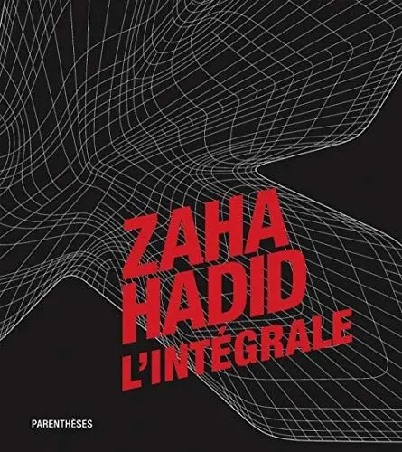 Produktbild: ZAHA HADID, L'INTEGRALE
