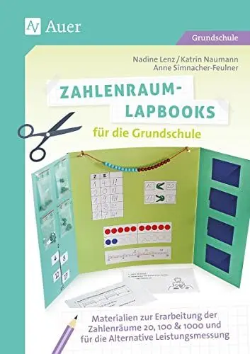 Produktbild: Zahlenraum-Lapbooks für die Grundschule: Materialien zur Erarbeitung der Zahlenräume 20, 10 0 & 1000 und für die Alternative Leistungsmessung (1. bis 4. Klasse) (Lapbooks gestalten Grundschule)