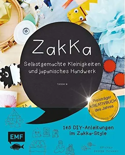 Produktbild: Zakka: Selbstgemachte Kleinigkeiten und japanisches Handwerk: Liebevolles Gestalten mit 145 Anleitungen im ZakKa-Style