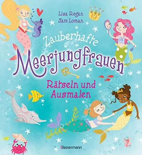 Produktbild: Zauberhafte Meerjungfrauen - Rätseln und Ausmalen. Durchgehend vierfarbig.: Ab 6 Jahren. Kinderrätsel, Bilderrätsel, Labyrinthe, Wortsuchspiele, Suchbilder, Sudokus, Ausmalbilder und vieles mehr