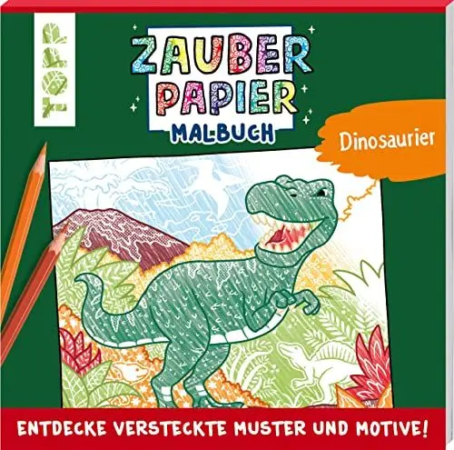 Produktbild: Zauberpapier Malbuch Dinosaurier: Entdecke versteckte Muster und Motive! (Zauberpapier Malbücher)