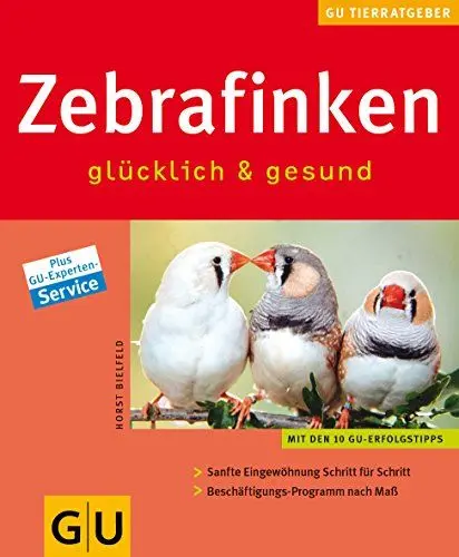 Produktbild: Zebrafinken glücklich & gesund