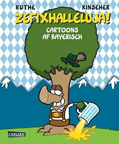 Produktbild: Zefixhalleluja!: Cartoons af bayerisch (Shit happens!)