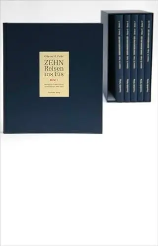 Produktbild: Zehn Reisen ins Eis.: Band 1: Reise 1 (1989). Band 2: Reise 2 (1995) und Reise 3 (1996). Band 3: Reise 4 (1997) und Reise 5 (1998). Band 4: Reise 6 ... Biologische Feldforschung auf Spitzbergen.