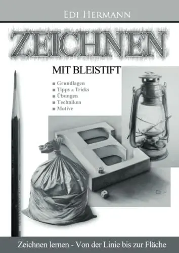 Produktbild: ZEICHNEN mit BLEISTIFT: Zeichnen lernen - Von der Linie bis zur Fläche