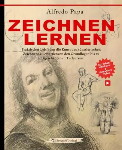 Produktbild: Zeichnen Lernen: Praktischer Leitfaden die Kunst des künstlerischen Zeichnens zu erlernen von den Grundlagen bis zu fortgeschrittenen Techniken.