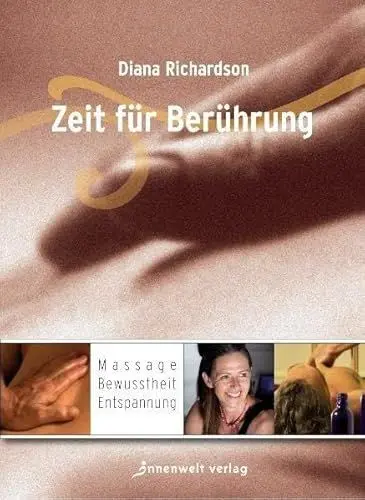 Produktbild: Zeit der Berührung: Massage, Bewusstheit, Entspannung
